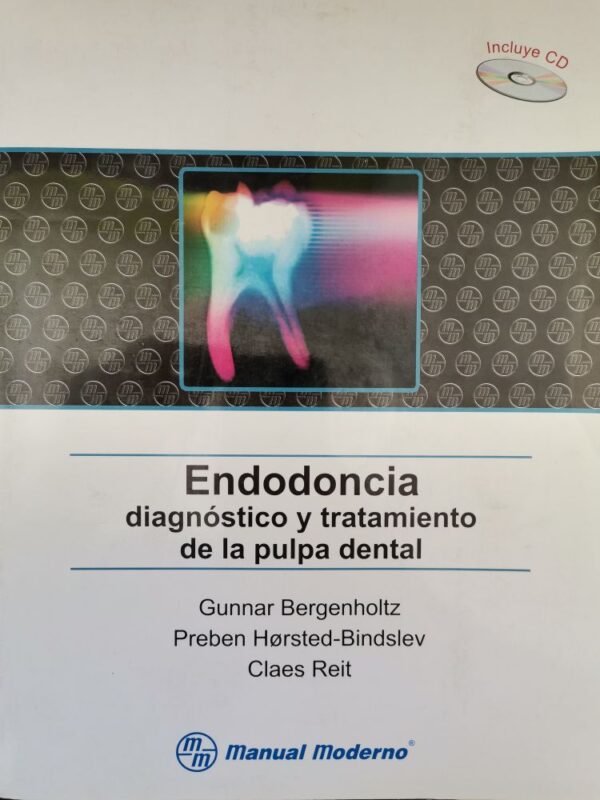 Endodoncia Diagnóstico Y Tratamiento De La Pulpa Dental 1ª edición