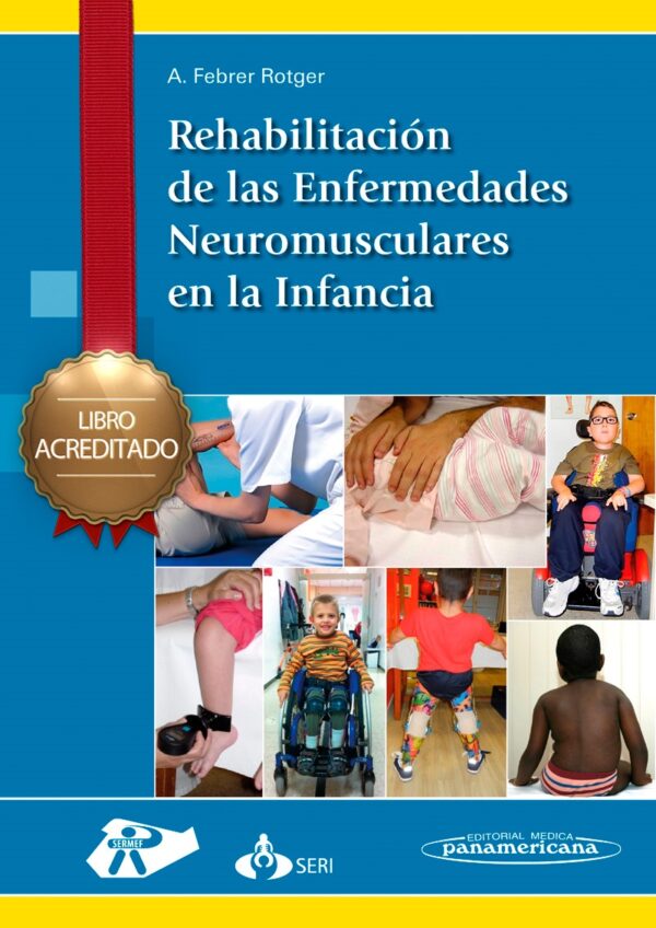 REHABILITACION DE LAS ENFERMEDADES NEUROMUSCULARES EN LA INFANCIA 2015