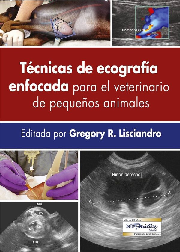 Técnicas de ecografía enfocada para el veterinario de pequeños animales