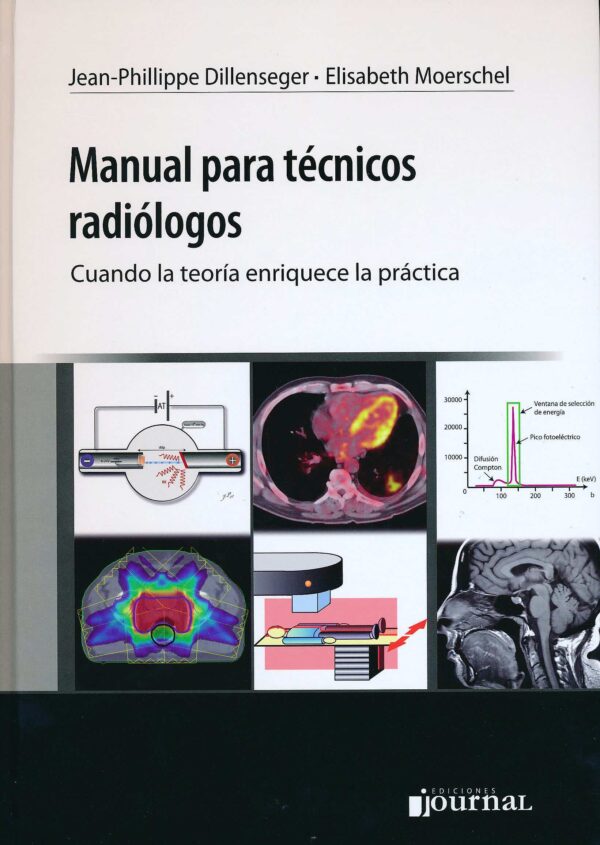 Manual para tecnicos radiologos. Cuando la teoria enriquece la practica