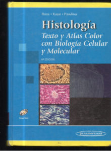 Histología. Texto Y Atlas Color Con Biología Celular Y Molecular (4ª ...