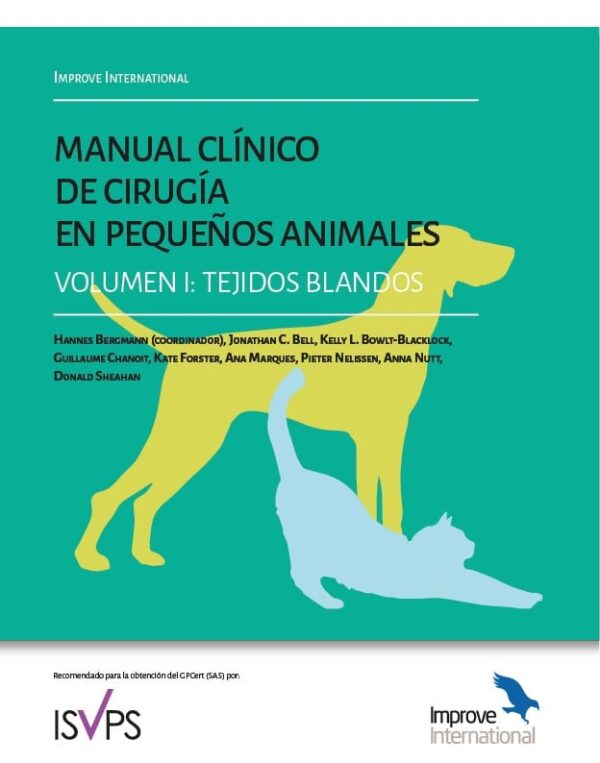 Manual clínico de cirugía en pequeños animales: Tejidos blandos Volume I