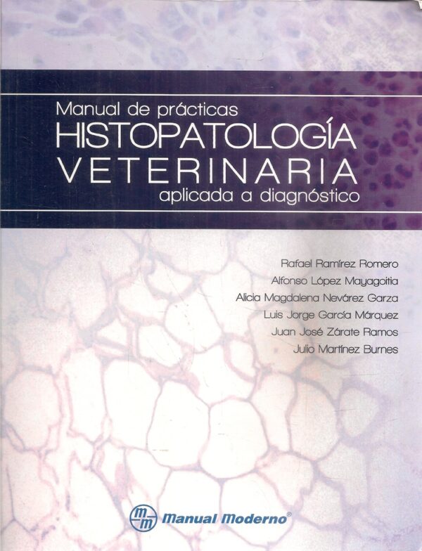 Manual de Prácticas Histopatología Veterinaria Aplicada a Diagnóstico