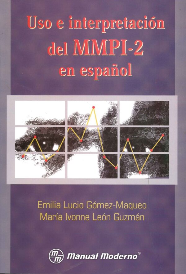 Uso e interpretación del MMPI-2 en español